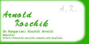 arnold koschik business card